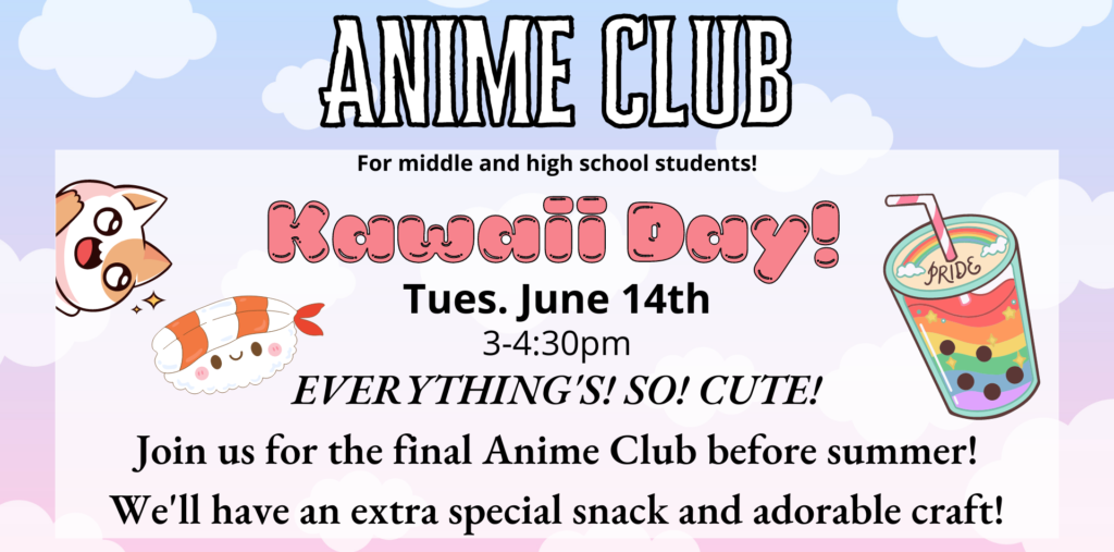 Anime Club: Kawaii Day